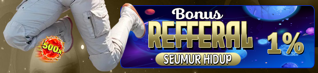 BONUS REFFERAL SEUMUR HIDUP